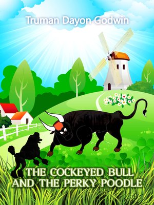 cover image of The Cockeyed Bull and the Perky Poodle